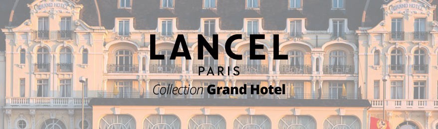 Déstockage collection Grand Hôtel de Lancel en soldes (sacs de voyage Grand Hôtel de Lancel en soldes...)
