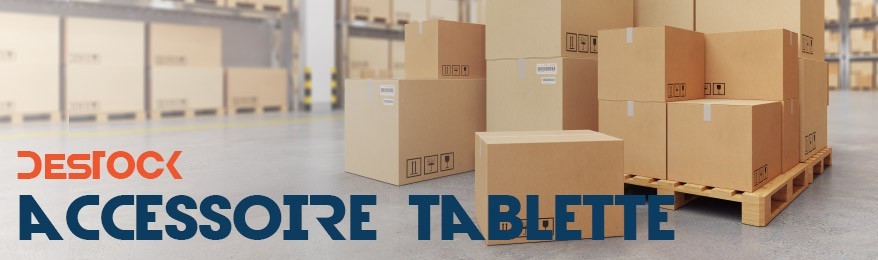 Déstockage accessoire tablette (support tablette tactile en soldes, protection tablette en soldes)